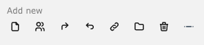 Icons representing various functions: a document, user, reply arrow, link, folder, and trash can, arranged horizontally with a prompt to "Add new" at the left.