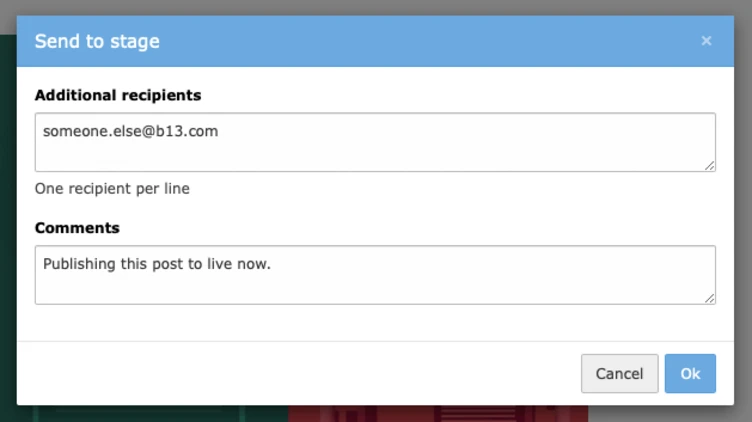 Send to stage popup Email interface displaying a "Send to stage" window. It includes fields for additional recipients and comments, with an email address entered and a comment stating, "Publishing this post to live now."