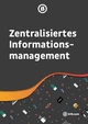 Title text reads "Zentralisiertes Informations­management." The background features various colorful icons related to information management, such as plants, tools, and symbols, set against a dark backdrop.