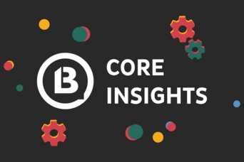 Logo featuring the letter "B" within a circle, accompanied by the text "CORE INSIGHTS." Colorful circular and gear-like shapes are scattered around a dark background.