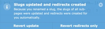 Notification indicating that slugs have been updated and redirects created automatically due to a slug renaming. Options to revert the update or revert redirects only are also presented.